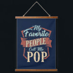My Favourite People Call Me Pop Fathers Day Hanging Tapestry<br><div class="desc">My Favourite People Call Me Pop design that's fitting for a golfing dad or grandpa</div>