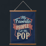 My Favourite People Call Me Pop Fathers Day Hanging Tapestry<br><div class="desc">My Favourite People Call Me Pop design that's fitting for a golfing dad or grandpa</div>