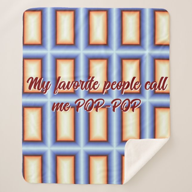 My favourite people call me pop-pop blanket (Front)