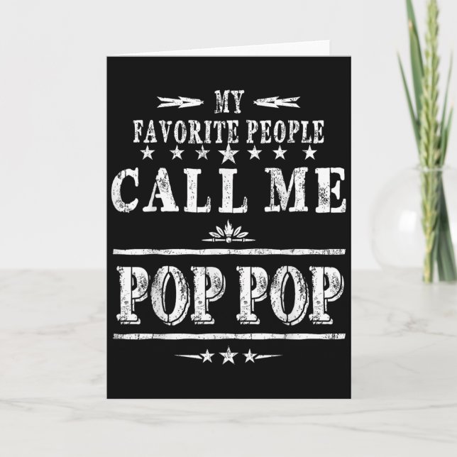 My Favourite People Call Me Pop Pop  Card (Front)