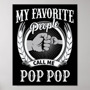 My Favourite People Call Me Pop Pop Grandpa Poster