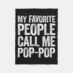 My Favourite People Call Me Pop-Pop Shirt Men Fleece Blanket