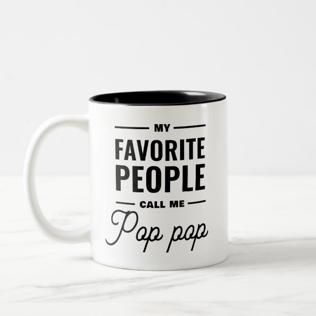 My Favourite People Call Me Pop pop Two-Tone Coffee Mug (Left)