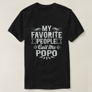  My Favourite People Call Me Popo Funny Grandpa T-Shirt