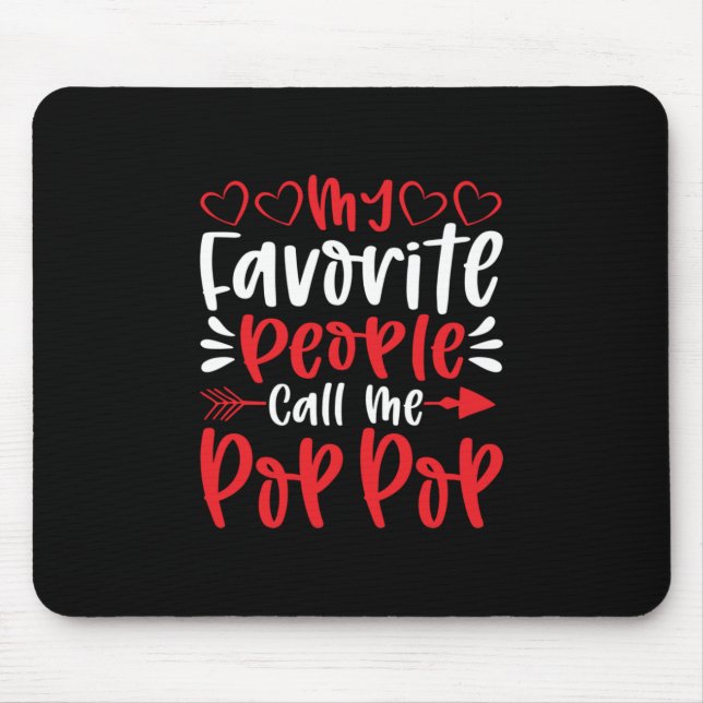 My Favourite People Call Me Poppop Mouse Mat (Front)