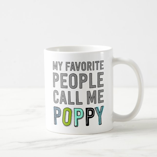 My Favourite People Call Me Poppy Coffee Mug (Right)