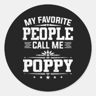 My Favourite People Call Me Poppy Father'S Day Classic Round Sticker