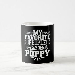My Favourite People Call Me Poppy Father's Day Gif Coffee Mug