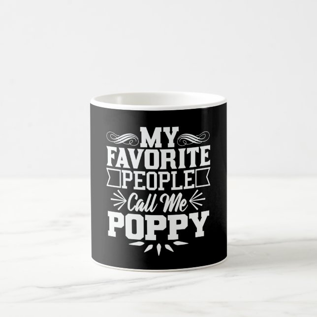 My Favourite People Call Me Poppy Father's Day Gif Coffee Mug (Center)