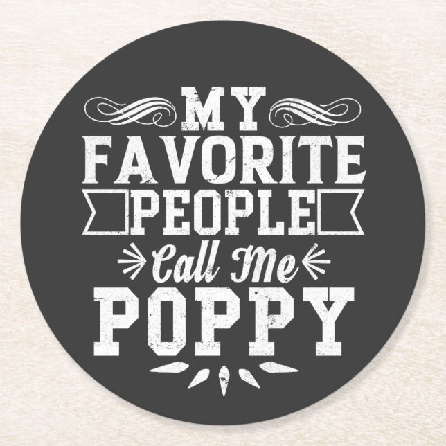 My Favourite People Call Me Poppy Father's Day Gif Round Paper Coaster (Front)