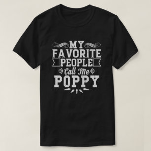 My Favourite People Call Me Poppy Father's Day Gif T-Shirt