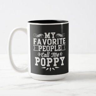 My Favourite People Call Me Poppy Father's Day Gif Two-Tone Coffee Mug