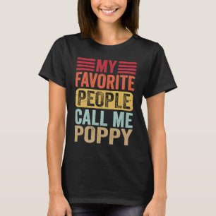 My Favourite People Call Me Poppy Retro  Father's  T-Shirt