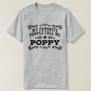 My Favourite People Call Me Poppy T-Shirt