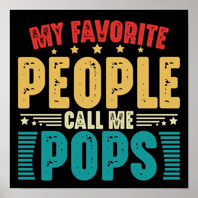My Favourite People Call Me Pops Funny Father's Da Poster (Front)