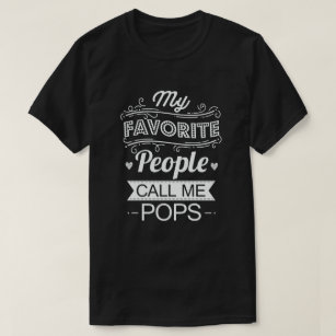 My Favourite People Call Me Pops Funny Grandpa Gif T-Shirt