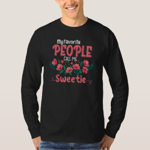 My Favourite People Call Me Sweetie Grandma Mother T-Shirt