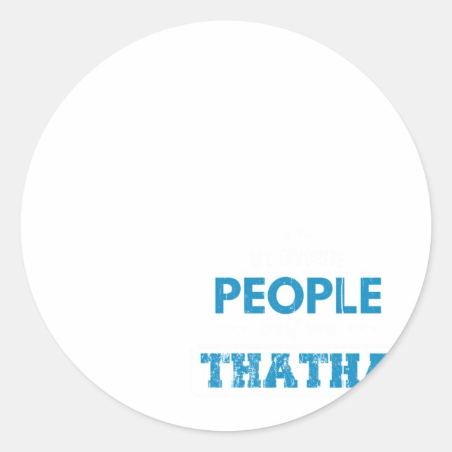 My Favourite People Call Me Tha Singaporean Grandp Classic Round Sticker (Front)