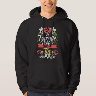 My Favourite People Call Me Tia Cute Mother's Day Hoodie