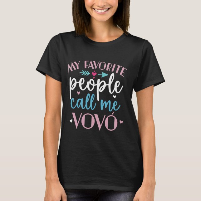 My favourite people call me vovo Fun Grandmother H T-Shirt (Front)