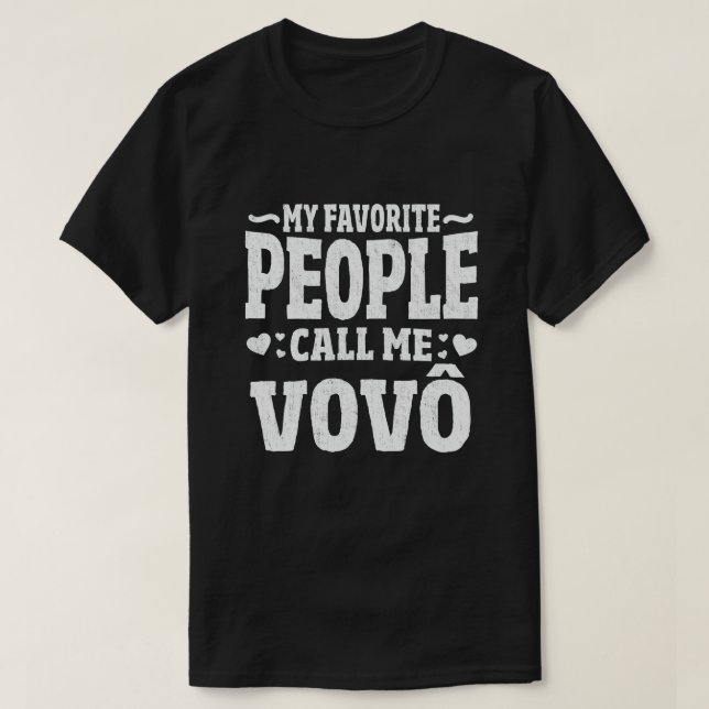 My Favourite People Call Me Vovo Funny Grandpa Gif T-Shirt (Design Front)