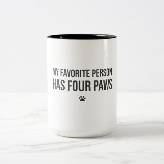 My Favourite Person Has Four Paws – pet lover mug