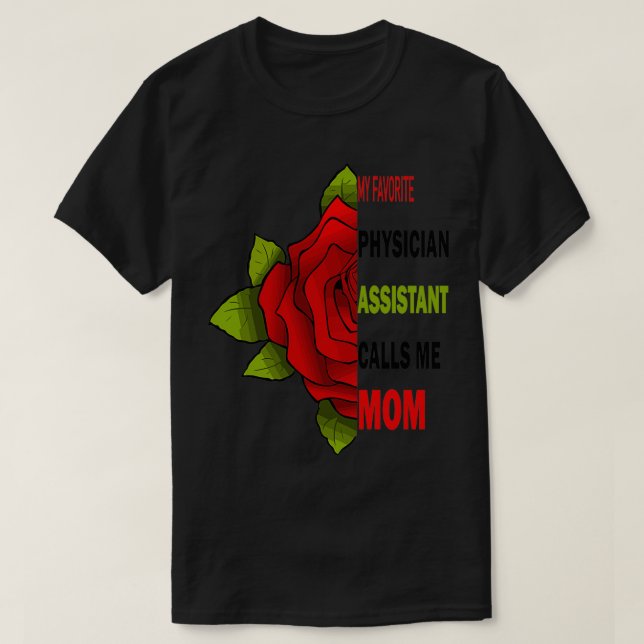 My Favourite Physician Assistant avorite My Favori T-Shirt (Design Front)