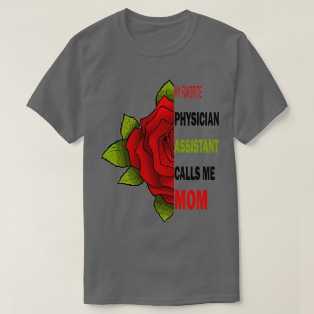 My Favourite Physician Assistant avorite My Favori T-Shirt (Design Front)