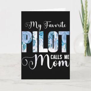 My favourite pilot call me mum happy mother's day  card