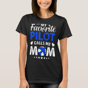 My Favourite Pilot Calls Me Mum Aeroplane Mother' T-Shirt