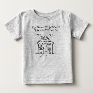 my favourite place is grandma's house baby T-Shirt