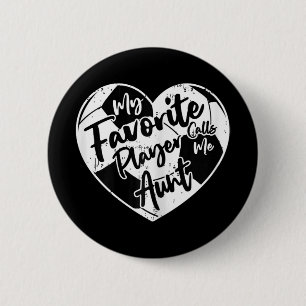 My Favourite Player Calls Me Aunt Soccer Heart 6 Cm Round Badge
