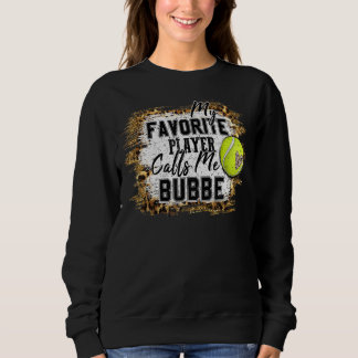 My Favourite Player Calls Me Bubbe Tennis Mother's Sweatshirt