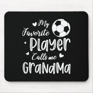 My Favourite Player Calls Me Grandma Soccer Player Mouse Mat