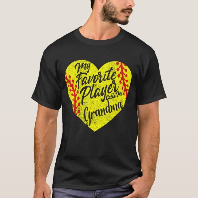 My Favourite Player Calls Me Grandma Softball Hear T-Shirt (Front)