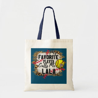 My Favourite Player Calls Me Lala softball mothers Tote Bag
