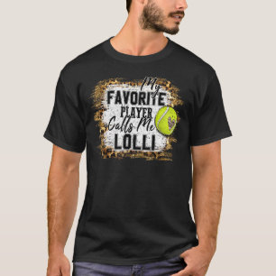 My Favourite Player Calls Me Lolli Tennis Mother's T-Shirt