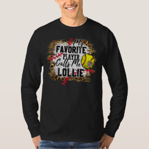 My Favourite Player Calls Me Lollie Softball Mothe T-Shirt