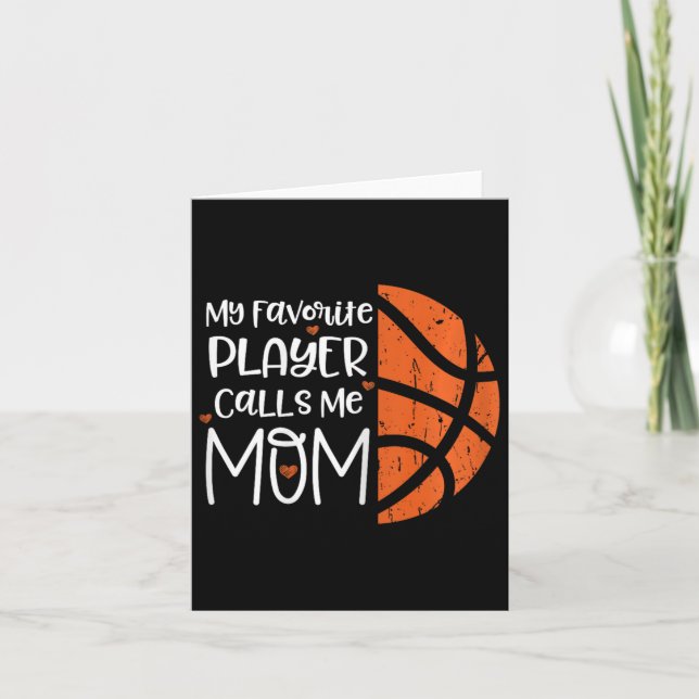 My Favourite Player Calls Me Mum Bysketbyll Gift B Card (Front)