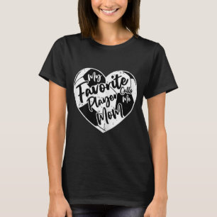 My Favourite Player Calls Me Mum Soccer Heart T-Shirt