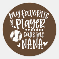 My Favourite Player Calls Me Nana Baseball Sports