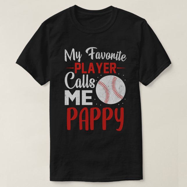 My Favourite Player Calls Me PAPPY Baseball T-Shirt (Design Front)