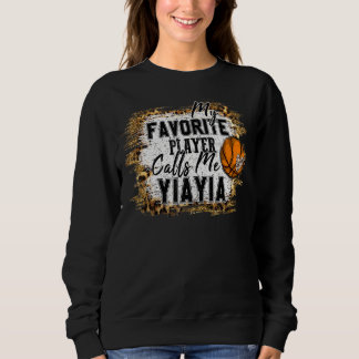 My Favourite Player Calls Me Yiayia Basketball Mot Sweatshirt
