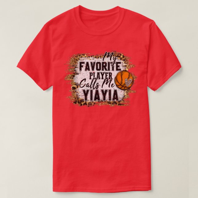 My Favourite Player Calls Me Yiayia basketball mot T-Shirt (Design Front)