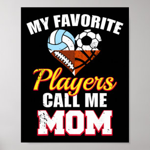 My Favourite Player Mum Soccer Football Volleyball Poster