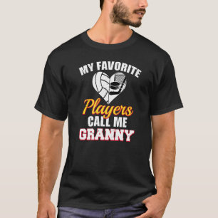 My Favourite Players Call Me Granny Volleyball Hoc T-Shirt