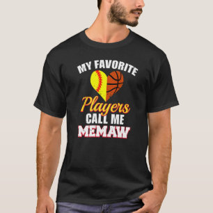 My Favourite Players Call Me Memaw Softball Basket T-Shirt