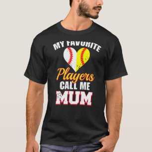 My Favourite Players Call Me Mum  Baseball Softbal T-Shirt