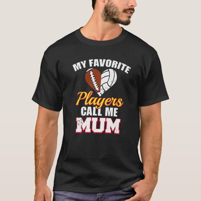 My Favourite Players Call Me Mum Rugby Football Vo T-Shirt (Front)