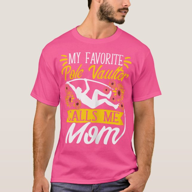 My Favourite Pole Vaulter Calls Me Mum Vaulting Va T-Shirt (Front)